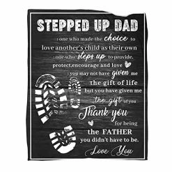 HAXOILO Stepped Up Dad Blanket To My Bonus Dad Father Daddy Stepdad Throws Gifts For Fathers Day Birthday 50x60 In